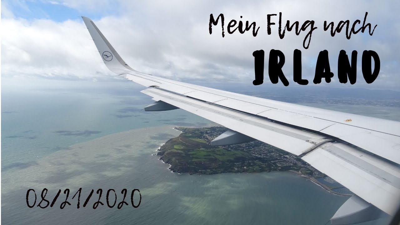 Wie Lange Fliegt Man Von Stuttgart Nach Irland MEIN FLUG NACH IRLAND // Auslandsjahr 2020/21 Irland - YouTube