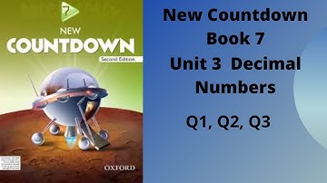 #Unit 3  Decimal numbers oxford countdown math class 7  second edition Q1 Q2 Q3