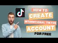 How To Create an International TikTok Account in Nigeria/Africa