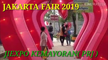 Jakarta fair 2019 (JIEXPO kemayoran) PRJ