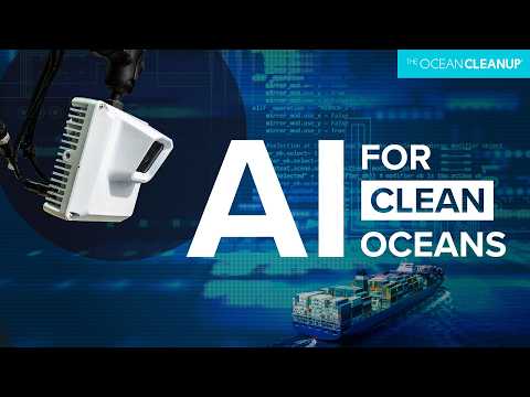 How AI Is Helping Us Clean the Ocean by The Ocean Cleanup