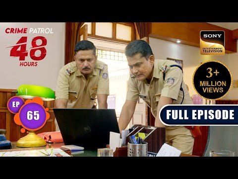 Rangmanch | Crime Patrol 48 Hours | Ep 65 | Full Episode | 18 Jan 2024