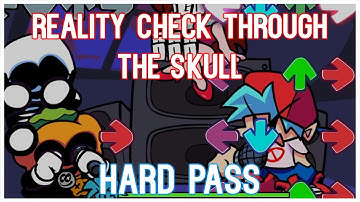 Reality Check Through the Skull PASSED | Friday Night Funkin