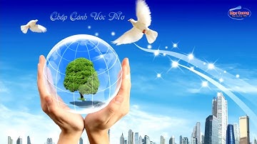 Chắp Cánh Ước Mơ -Hoài Thương