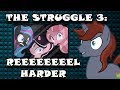 THE STRUGGLE 3: REEL HARDER (10K SUBS BLOOPERS SPECIAL)