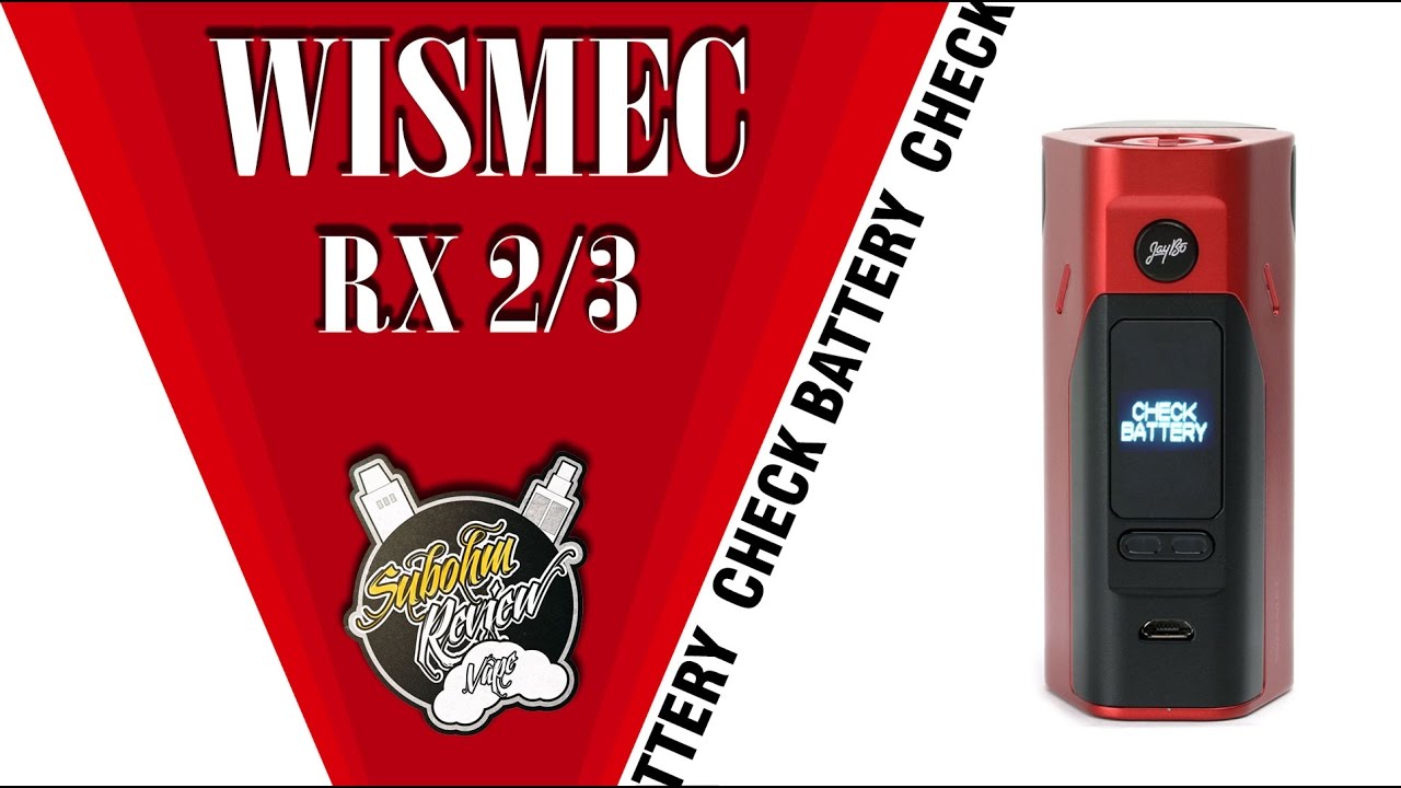 ⭐Wismec RX2/3 check battery  - без паяльника никак!