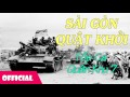 Sài Gòn Quật Khởi - Tốp Ca Quân Khu 7 [Official Audio]