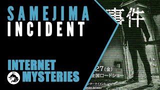 Internet Mysteries: The Truth Behind the Samejima Incident
