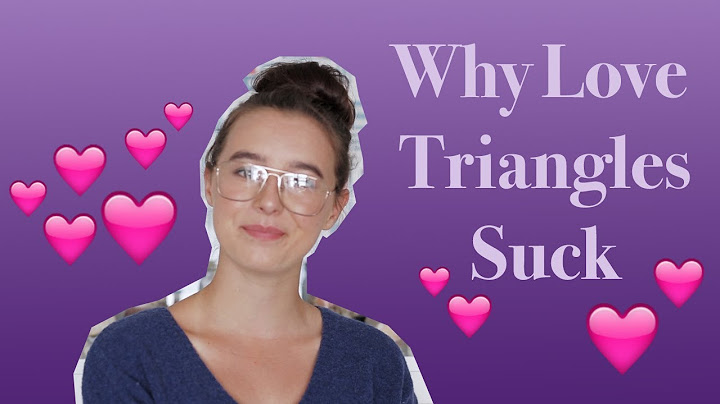 Trope Talk - (The dreaded) Love Triangle