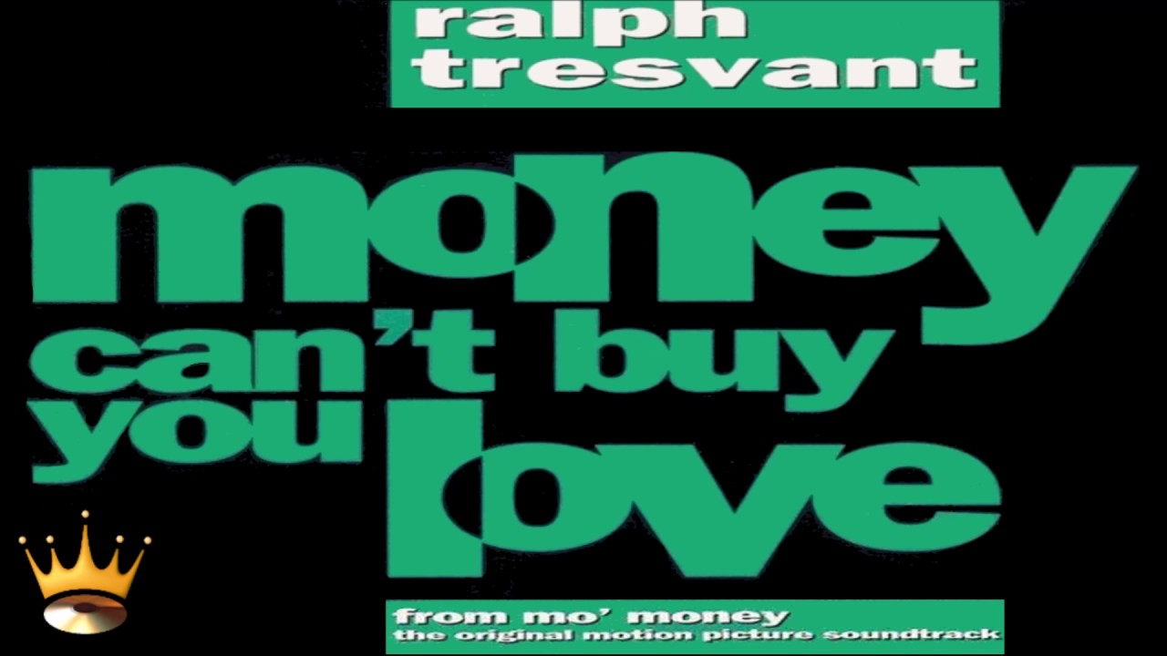Ralph Tresvant - Money Can't Buy You Love (Mo' Money Soundtrack