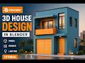 Modern 3D House Design in Blender | Beginner Friendly Tutorial