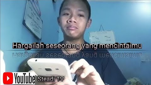 KATA KATA CINTA. JANGAN MENYIAKAN ORANG YANG MENCINTAIMU