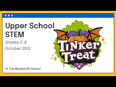 Tinker Treat: STEM  Design Challenge | The Wyndcroft School