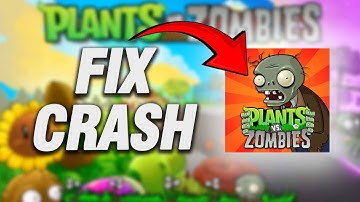 How To Fix Plants vs. Zombies App Crash Problem | Final Solution