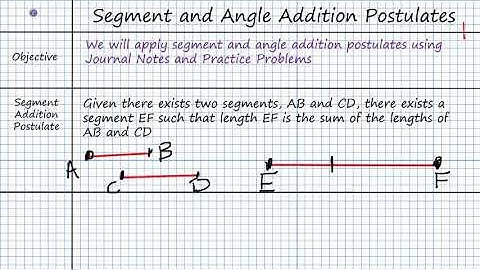 Angle and Segment Addition Postulates