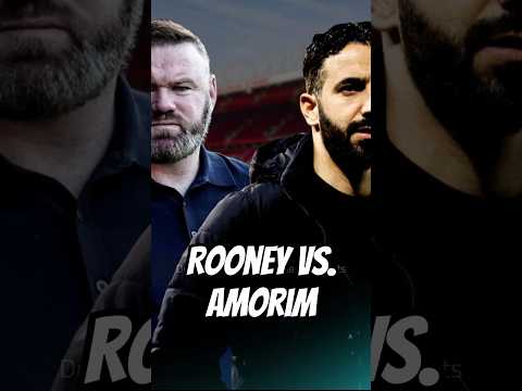 Rooney vs. Amorim