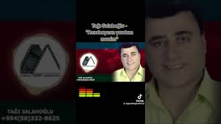 Tağı Salehoğlu Azərbaycan Yurdum Mənim.