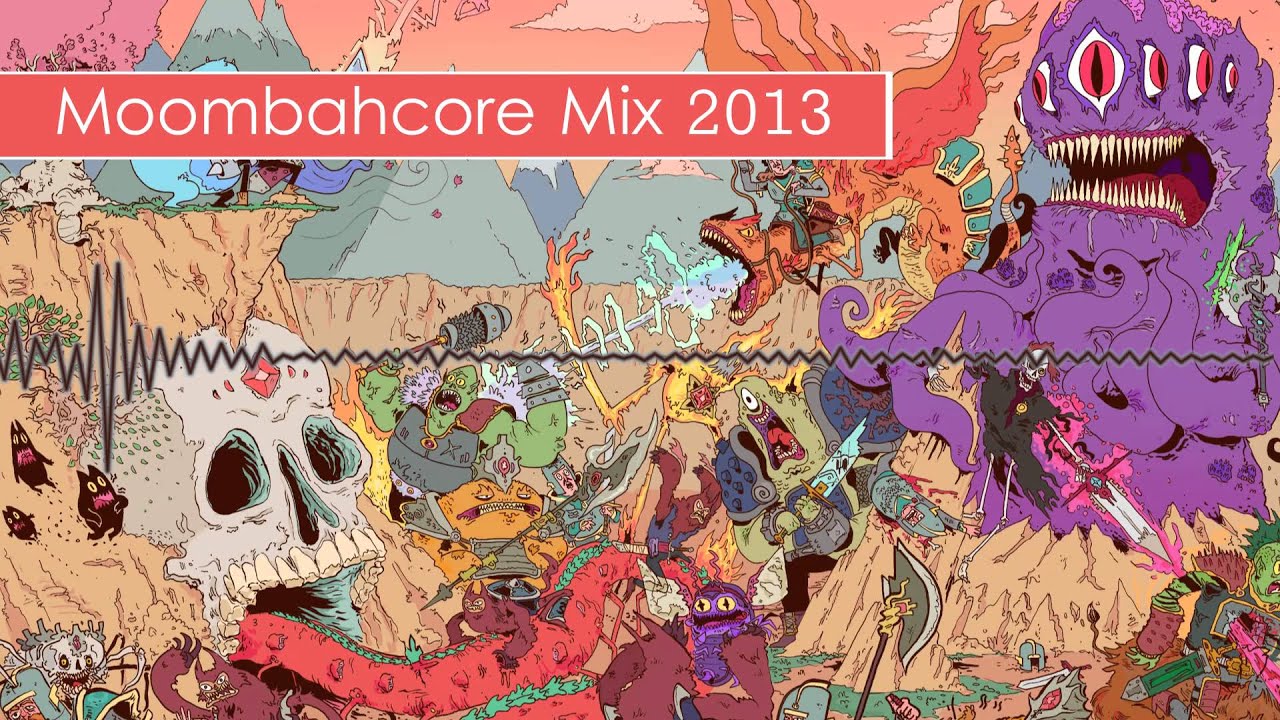 Moombahcore Mix 2013