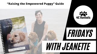 'Raising the Empowered Puppy' Guide by 4E Kennels  249 views 6 months ago 12 minutes, 17 seconds