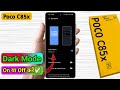 poco c85x me dark theme kaise lagaye, poco c85x me dark mode off karna