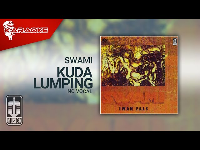 SWAMI - Kuda Lumping (Karaoke Video) | No Vocal class=