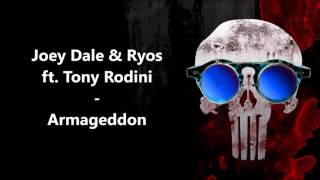 Joey Dale & Ryos ft. Tony Rodini - Armageddon