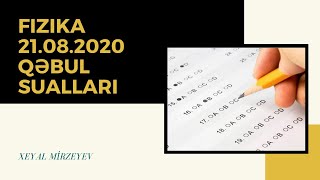 Fizika Qəbul imtahanı- 21.08.2020 suallarinin izahi