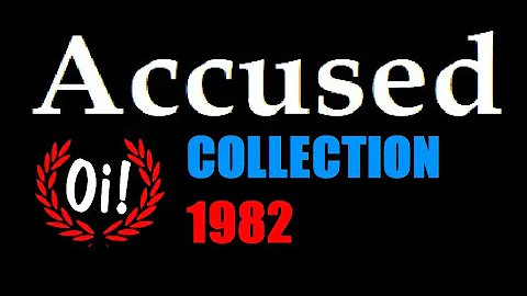 Accused - Oi! Collection / 1982