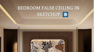 Learn How To Make Curve False Ceiling In SketchUp.