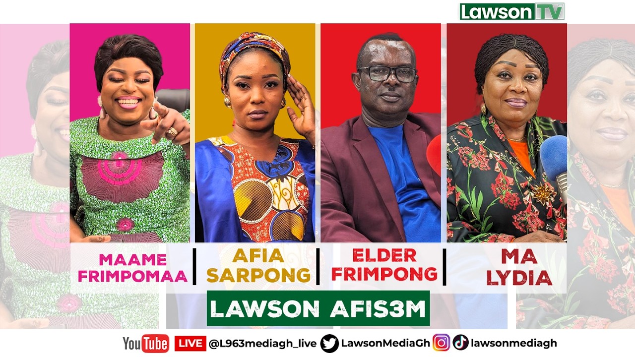 Lawson Afisem with Maame Frimpomaa Korankye Live on Lawson TV & 96.3 FM| Tuesday,24th February 2026