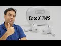 OPPO Enco X TWS - My Thoughts