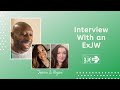 ExJW Interview: Jessica Valencia & Alyssa Reilly