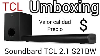 Umboxiñg TCL Alto S21BW la mejor barra de sonido para este 2024 valor precio calidad