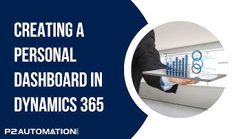 How to Create a Personal Dashboard in Dynamics 365