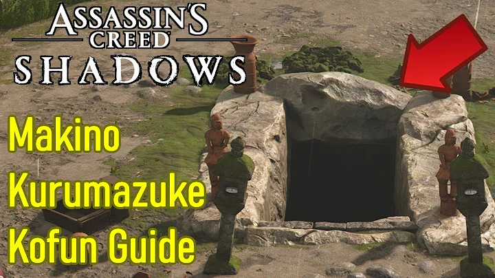 Assassin's Creed Shadows Makino Kurumazuka Kofun walkthrough 100%, how to enter and loot chest