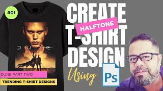 How To Create Dune Part Two Halftone Effects T-Shirt Design In Adobe Photoshop