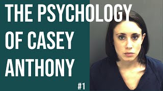 The Psychology of Casey Anthony (Chapter 1)