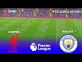 Liverpool vs Manchester City | EPL 2025 Simulation ⚽