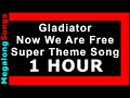 Gladiator - Now We Are Free (OST) - Super Theme Song (soundtrack) 🔴 [1 HOUR] ✔️