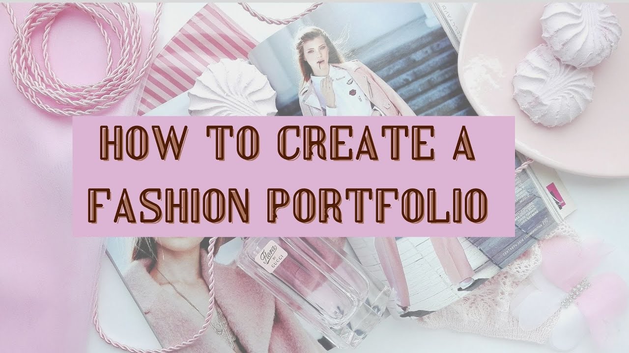 Steps to Create a Fashion Design Portfolio - YouTube