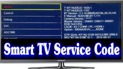 All Android and smart led tv service menu codes | सभी Android एलईडी टीवी सेवा मेनू कोड