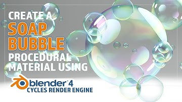 CREATE A PROCEDURAL SOAP BUBBLE MATERIAL IN BLENDER VERSION 4