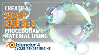 CREATE A PROCEDURAL SOAP BUBBLE MATERIAL IN BLENDER VERSION 4