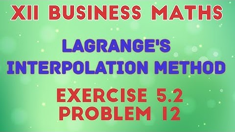 XII BUSINESS MATHS/LAGRANGE