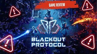Blackout Protocol - let's play something new!