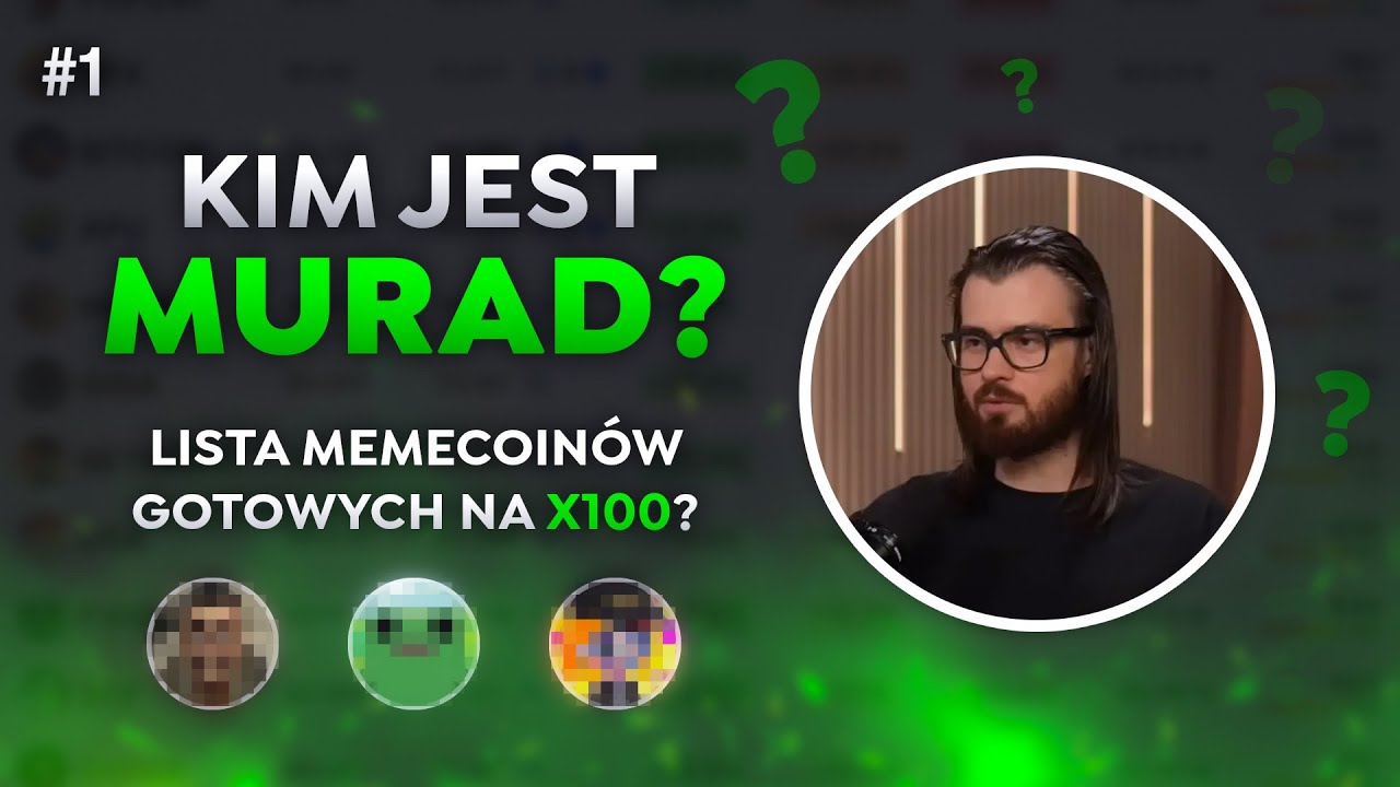Podał KRYPTOWALUTY | MEMECOINY które zrobią x100? Kim jest MURAD!