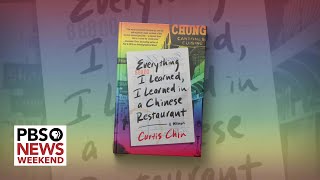 Writer Curtis Chin on what growing up in a Chinese restaurant teaches about life