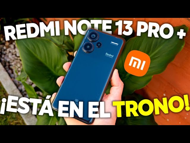 👌🏻MI OPINIÓN sobre el 📱REDMI NOTE 13 PRO PLUS 5G📱 despues de 1 SEMANA  DE USO! LO RECOMIENDO! 👌🏻 