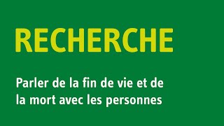 Parler de la fin de vie et de la mort avec les personnes en perte d'autonomie