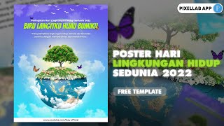 Poster Hari Lingkungan Hidup Sedunia | PixelLab App